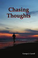 Chasing Thoughts 1387615106 Book Cover