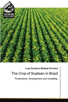 The Crop of Soybean in Brazil 6207479351 Book Cover