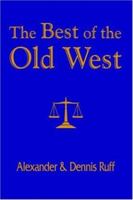 The Best of the Old West 1420828355 Book Cover