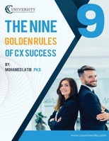 The Nine Golden Rules for CX Success B0GNPCLNLJ Book Cover