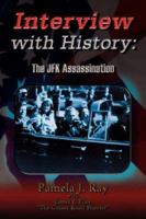 Interview with History: The JFK Assassination 142595992X Book Cover
