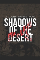 Shadows Of The Desert B08B39MQM4 Book Cover