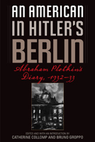 An American in Hitler's Berlin: Abraham Plotkin's Diary, 1932-33 0252033612 Book Cover