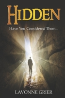 Hidden: Have you Considered Them... B08S2VSZZ2 Book Cover