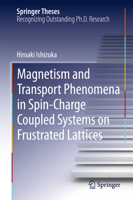 Magnetism and Transport Phenomena in Spin-Charge Coupled Systems on Frustrated Lattices 4431556621 Book Cover