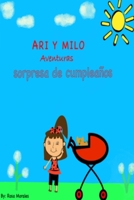 Ari Y Milo Aventuras: sorpresa de cumplianos B0BPVT1YJV Book Cover