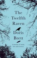 The Twelfth Raven: A Memoir of Stroke, Love and Recovery 1742585639 Book Cover