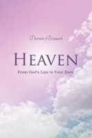 Heaven: From God's Lips to Your Ears 1960758187 Book Cover