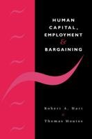 Human Capital, Employment and Bargaining 0521061032 Book Cover