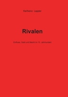 Rivalen: Einfluss, Geld und Macht im 15. Jahrhundert 375043719X Book Cover