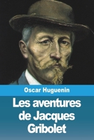 Les aventures de Jacques Gribolet (French Edition) 3988814601 Book Cover