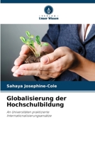 Globalisierung der Hochschulbildung (German Edition) 6208577314 Book Cover