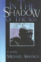 In the Shadow of the Son: A Novel 0883782065 Book Cover