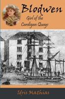 Blodwen, Girl of the Cardigan Quays 1523412305 Book Cover