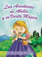 Las Aventuras de Abella y su Varita M�gica 1087965810 Book Cover