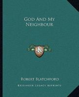 God and my neighbor 1519632428 Book Cover