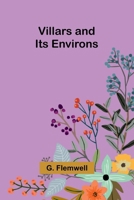 Villars and Its Environs - Primary Source Edition 9362998726 Book Cover