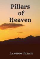Pillars of Heaven (Women of the West Book 2) 1499511477 Book Cover