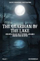 The Guardian Of The Lake 1967883211 Book Cover