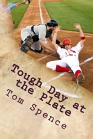 Tough Day at the Plate 1505571405 Book Cover