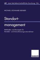 Standortmanagement: Methoden Und Konzepte Fur Handels- Und Dienstleistungsunternehmen 3409132937 Book Cover