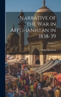 Narrative of the War in Affghanistan in 1838-39; Volume 1 1021647721 Book Cover