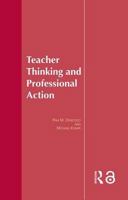 Teacher Thinking & Professional Action 1138983624 Book Cover