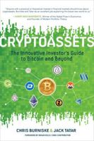 Cryptoassets : the innovative investor's guide to bitcoin and beyond 1260026671 Book Cover