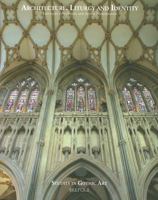 Architecture, Liturgy And Identity (Studies In Gothic Art) 2503531679 Book Cover