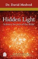 Hidden Light: Science Secrets of the Bible 1592641857 Book Cover