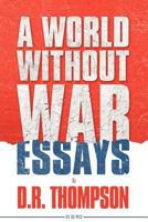 A World Without War 1934832146 Book Cover