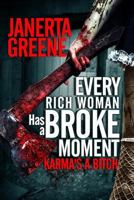 Every Rich Woman Has a Broke Moment 1502335247 Book Cover