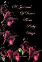 A Journal of Poems from Ruby Days 1466912731 Book Cover