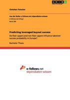 Predicting leveraged buyout success: Do fixer-uppers and non-fixer-uppers influence takeover success probability in Europe? 3640996011 Book Cover