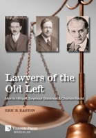 Lawyers of the Old Left: Morris Hillquit, Seymour Stedman & Charles Recht B0FJZC9XYZ Book Cover