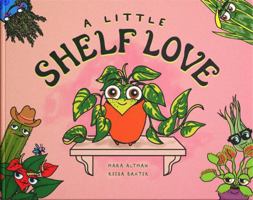 A Little Shelf Love 1960492233 Book Cover