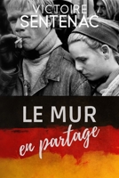 Le Mur en Partage 1090604866 Book Cover