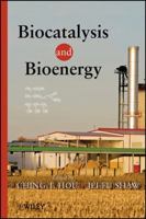 Biocatalysis and Bioenergy 0470134046 Book Cover