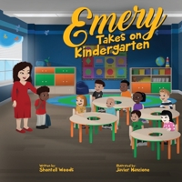 Emery Takes On Kindergarten 1732406774 Book Cover