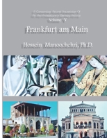 Frankfurt am Main: A Comparative, Pictorial Presentation Of Art And Architecture Volume V B09HNNPPXX Book Cover
