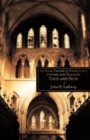 Apostles, Prophets, Evangelists, Pastors, and Teachers Then and Now 1606474596 Book Cover