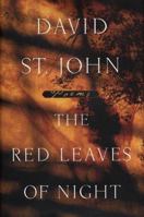 The Red Leaves of Night: Poems 0060930160 Book Cover