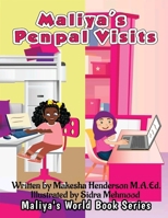 Maliya's Pen Pal Visits B09L9WXG54 Book Cover