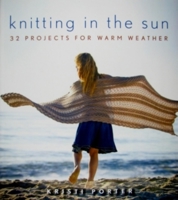 Knitting In the Sun: 32 Projects for Warm Weather 0470416661 Book Cover