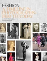 Fashion: A Timeline in Photographs: 1850 to Today 0847846024 Book Cover