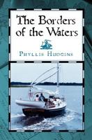 The Borders of the Waters 1461054559 Book Cover