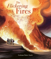 Templar Books The Flickering Fires. 1800782349 Book Cover