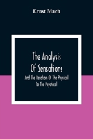 Analysis of Sensations: Works in the Philosophy of Science 1830-1914 (Thoemmes Press - Classics in Psychology) 9354308708 Book Cover