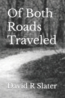 Of Both Roads Traveled B0CFDDK7RB Book Cover