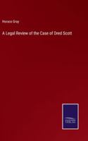 A Legal Review of the Case of Dred Scott 3375165307 Book Cover